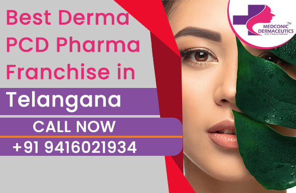 BEST DERMA PCD PHARMA FRANCHISE IN TELANGANA